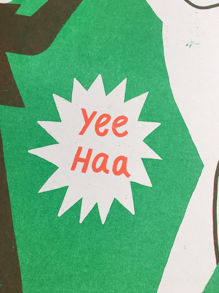Yee Haaa Yee Haa Riso Print – National Park Print Shop